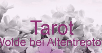 Tarot Wolde bei Altentreptow | Top-Experten für Kartenlegen, Wahrsagen, Hellsehen, Zukunftsdeutung.